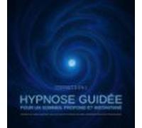 Hypnose Guidée Pour Un Sommeil Profond Et Instantané - Coffret 3-en-1