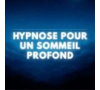 Hypnose Pour Un Sommeil Profond (audiolibro)
