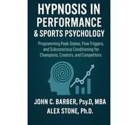 Hypnosis in performance & sports psychology