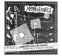 Hypnosonics - Someone Stole My Shoes