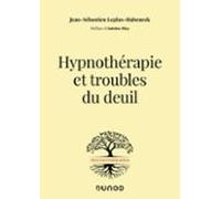 Hypnothérapie Et Troubles Du Deuil (ebook)