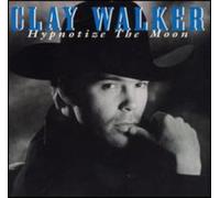 Hypnotize The Moon by Clay Walker (1995-05-03)