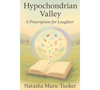 Hypochondrian Valley: A prescription for laughter