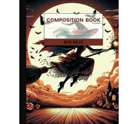 Hyran Wide Ruled Composition Notebook: Halloween Woman Witch Cover: 8x10 Inch - Perfect for Gifts, School, Journaling & Note-Taking!