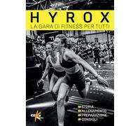 Hyrox. La gara di fitness per tutti (Manuali pratici sportivi)