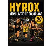 HYROX - Mon livre de coloriage: 80 coloriages inspirés des entraînements et des compétitions HYROX à partager en famille