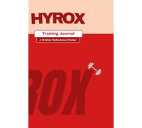HYROX Performance Tracker: Complete Training Journal for Hybrid Fitness | 12-W aily Workout Log with Race Day Pacing Plan, Station Goals & Progress Charts