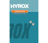 HYROX Race Prep Journal: 12-Week Training Log & Workout Planner | Track Daily Sessions, Station Times & Running Progress | Competition Tracker for Hybrid Athletes