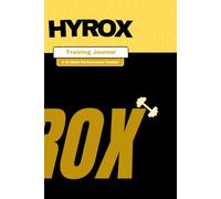 HYROX Training Journal: Workout Log Book & Race Prep Tracker | 12-Week Program with Daily Logs for All 8 Stations | Fitness Planner for Hybrid Athletes