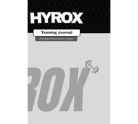HYROX Workout Log Book: Training Journal & Race Day Planner | 12-Week Program with Daily Workout Tracker for All 8 Stations | Performance Notebook for Functional Fitness Athletes
