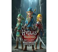 Hyrule Warriors Age of Calamity Complete Guide and Walkthrough :Tips, Tricks, Strategies, Secrets and everything you need to know before playing