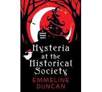 Hysteria at the Historical Society: 3 (A Halloween Bookshop Mystery)
