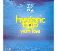 Hysteric Ego - Want Love