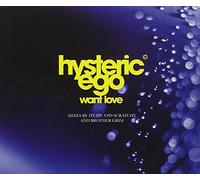 Hysteric Ego - Want Love