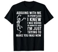 HYTREZSXC Arguing with Me Is Pointless I Was K I Was Wrong Funny Cotton T-Shirt Black 3XL