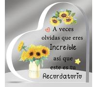 HZBLAZ Placas Acrílicas Inspirador Regalo Graduación Hijo Hija Amigas Cumpleaños Fomentar Recuerdos Navidad Familias Primo Jubilación Mujeres Hombres Girasoles A Veces Olvidas Que Eres Increíble