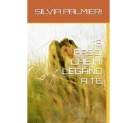 I 13 PASSI CHE MI LEGANO A TE