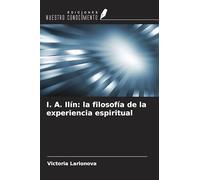 I. A. Ilín: la filosofía de la experiencia espiritual