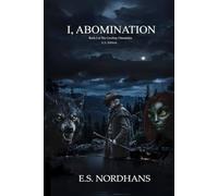 I, Abomination: Book I of The Cowboy Chronicles - U.S. Edition