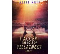 I Accept The Role Of Villainess: Book 2