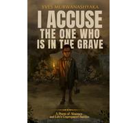I Accuse the One Who Is in the Grave