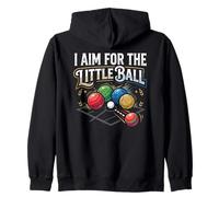 I Aim For The Little Ball Bocce Jugador de Juego de Pelota Italiano Sudadera con Capucha