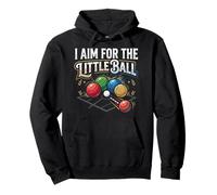 I Aim For The Little Ball Bocce Jugador de Juego de Pelota Italiano Sudadera con Capucha