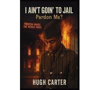 I Ain't Goin To Jail: Pardon Me?