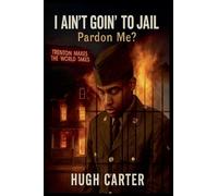 I Ain't Goin To Jail: Pardon Me?