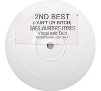 I Ain't Your B**ch (Bass Invaders Mixes) - 2Nd Best 12"