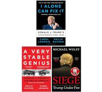 I Alone Can Fix It, A Very Stable Genius & Siege Trump Under Fire 3 Books Collection Set