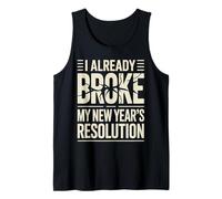 I Already Broke My New Year'S Resolution Puns - Camiseta sin Mangas