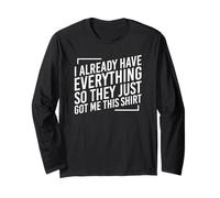 I Already Have Everything So They Just Gave Me This Shirt Manga Larga