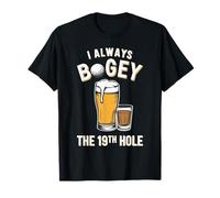 I Always Bogey The 19th Hole Extra Shot Funny Golf Camiseta