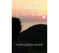 I ALWAYS LOVE YOU