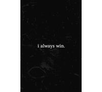 "i always win.": Composition Notebook with Fitness Calendar, College Ruled Paper, 200 pages, 6"x9", Matte Finish, Home School Supplies for College Students.