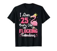 I Am 25 años Viejo y Flocking Fabuloso Divertido 25th cumpleaños Camiseta