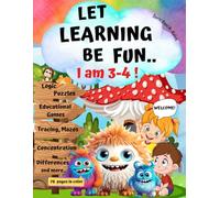 I am 3-4 ! - Let Learning be Fun. Kindergarten Practice Workbook. Color Toddler Activities Book with Cheerful Creatures for Kids.: Preschool ... Differences. Early Learning Age 3-4 year old