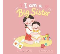 I Am a Big Sister: An Interactive Picture Book for Toddlers and Preschoolers Getting a New Baby Sibling; Big Sister Gift Book for Girls Ages 1-5