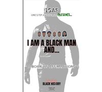 I AM A BLACK MAN AND...: A book of affirmations