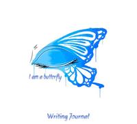 I am a butterfly: Butterfly journal: eyes closed. Journal for creative writers; 108 pages college rule lines