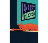 I Am A Cat: All Three Volumes: The Hermes Publica Translation