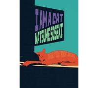 I Am A Cat: All Three Volumes: The Hermes Publica Translation