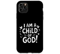 I Am a Child of God Christian Faith-Inspired Men Women Kids Carcasa para iPhone 11 Pro Max