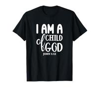 I Am A Child of God John 1:12 - Cita de Identidad Cristiana Camiseta