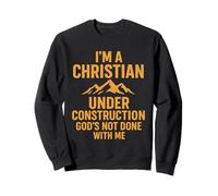 I Am A Christian Under Construction God'S Not Done Sudadera