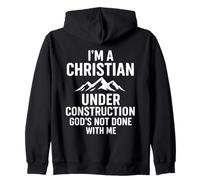 I Am A Christian Under Construction God'S Not Done Sudadera con Capucha