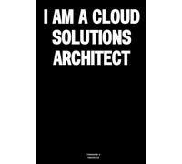 I am a Cloud Solutions Architect: The Notebook