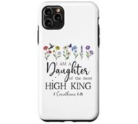 I Am a Daughter of The High King God Bible 2 Corinthian 6:18 Carcasa para iPhone 11 Pro MAX