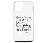 I Am a Daughter of The High King God Bible 2 Corinthian 6:18 Carcasa para iPhone 12/12 Pro